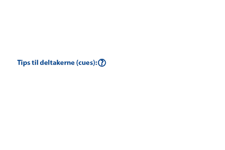 Skjermdump av scenarioverktøy som viser teksten tips til deltakerne (cues)