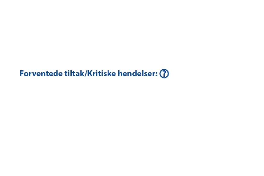 Skjermdump av scenarioverktøy som viser teksten forventede tiltak/kritiske hendelser