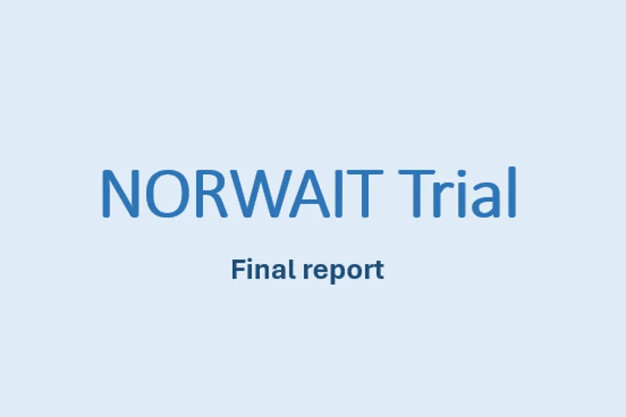 Name of report - NORWAIT Trial